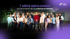 7 años impulsando el crecimiento de las marcas en Bolivia